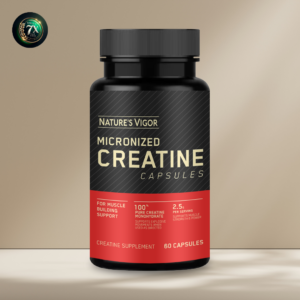 NATURE'S VIGOR Micronized Creatine Capsules